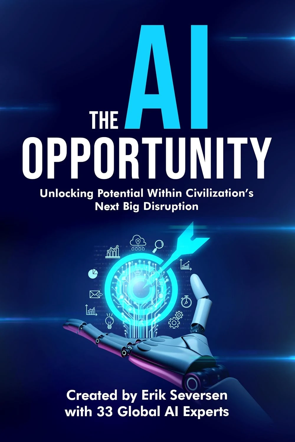 The AI Opportunity: Unlocking Potential Within Civilization's Next Big Disruption